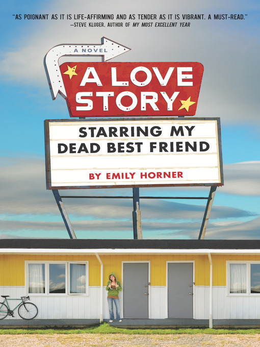 Title details for A Love Story Starring My Dead Best Friend by Emily Horner - Available